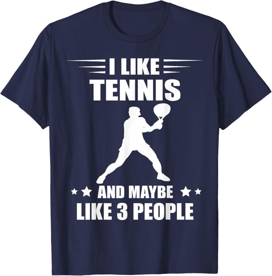 Tennis Player I Like Tennis Racket Sport Tennis Lover Tennis T-Shirt - T-Shirt | Navy