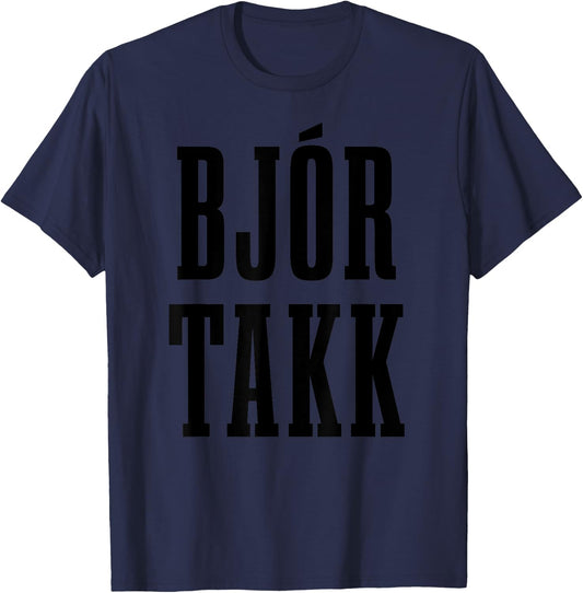 Beer Please In Icelandic Bjor Takk Iceland T-Shirt - T-Shirt | Navy