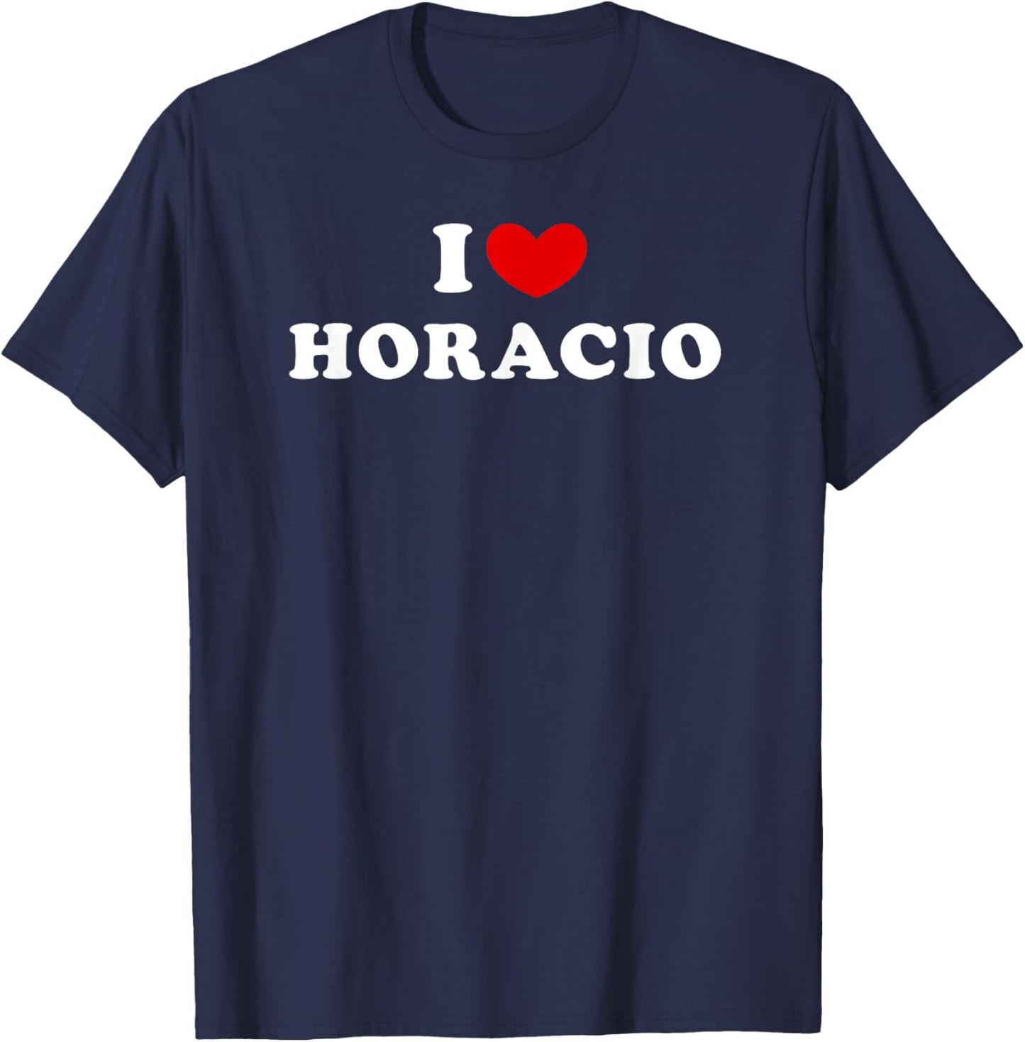 I Love Horacio, I Heart Horacio T-Shirt - T-Shirt | Navy