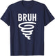 Twister Tornado Lover, Tornado Survivor, Funny Storm Chaser T-Shirt - T-Shirt | Navy