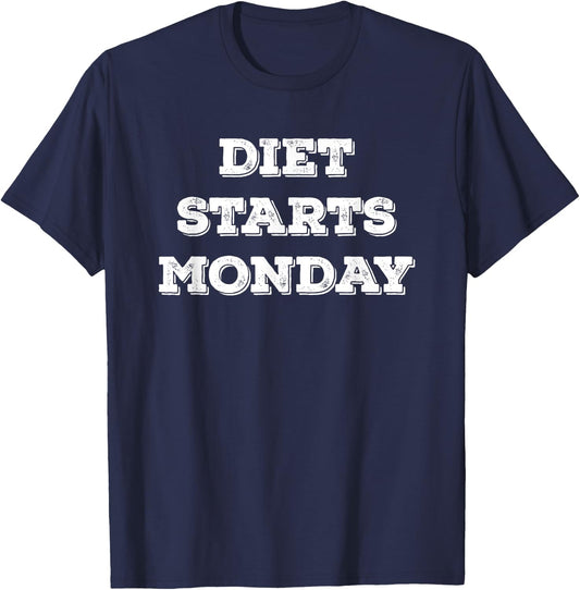 Diet starts on Monday Funny Food Fitness T-Shirt - T-Shirt | Navy