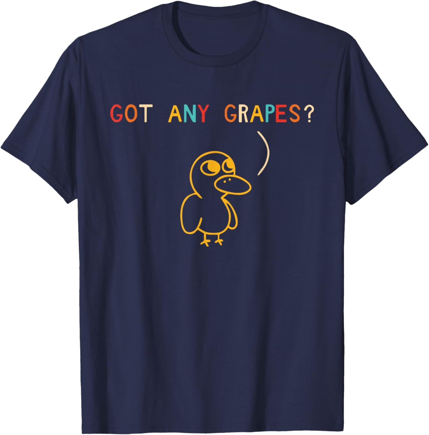 Got Any Grapes Funny Meme T-Shirt - T-Shirt | Navy