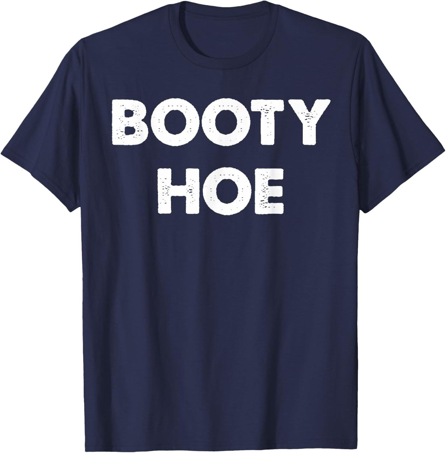 Booty Hoe T-Shirt - T-Shirt | Navy