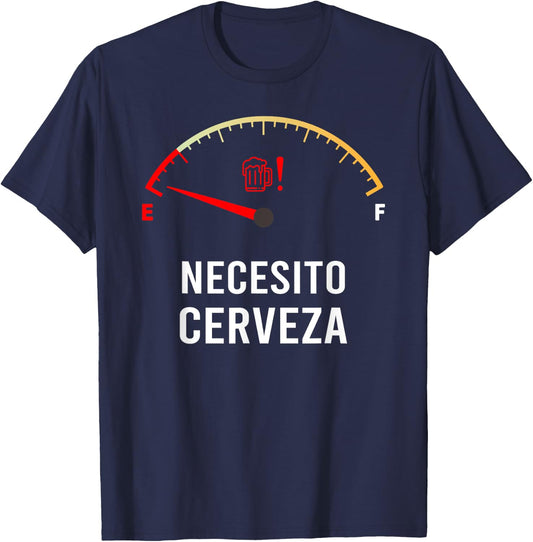 Necesito Cerveza Funny Spanish quote I Need Beer T-Shirt - T-Shirt | Navy