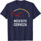 Necesito Cerveza Funny Spanish quote I Need Beer T-Shirt - T-Shirt | Navy