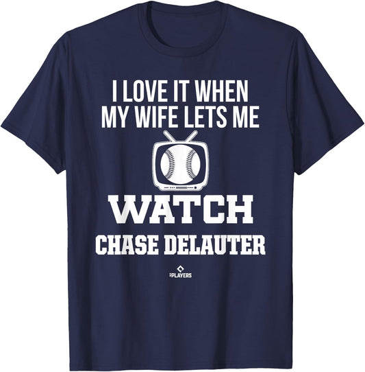 My Wife Lets Me Watch Chase DeLauter Prospect Baseball Fan T-Shirt - T-Shirt | Navy