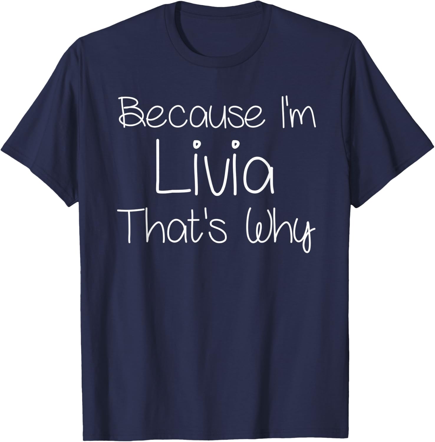 LIVIA Funny Personalized Birthday Women Name Gift T-Shirt - T-Shirt | Navy