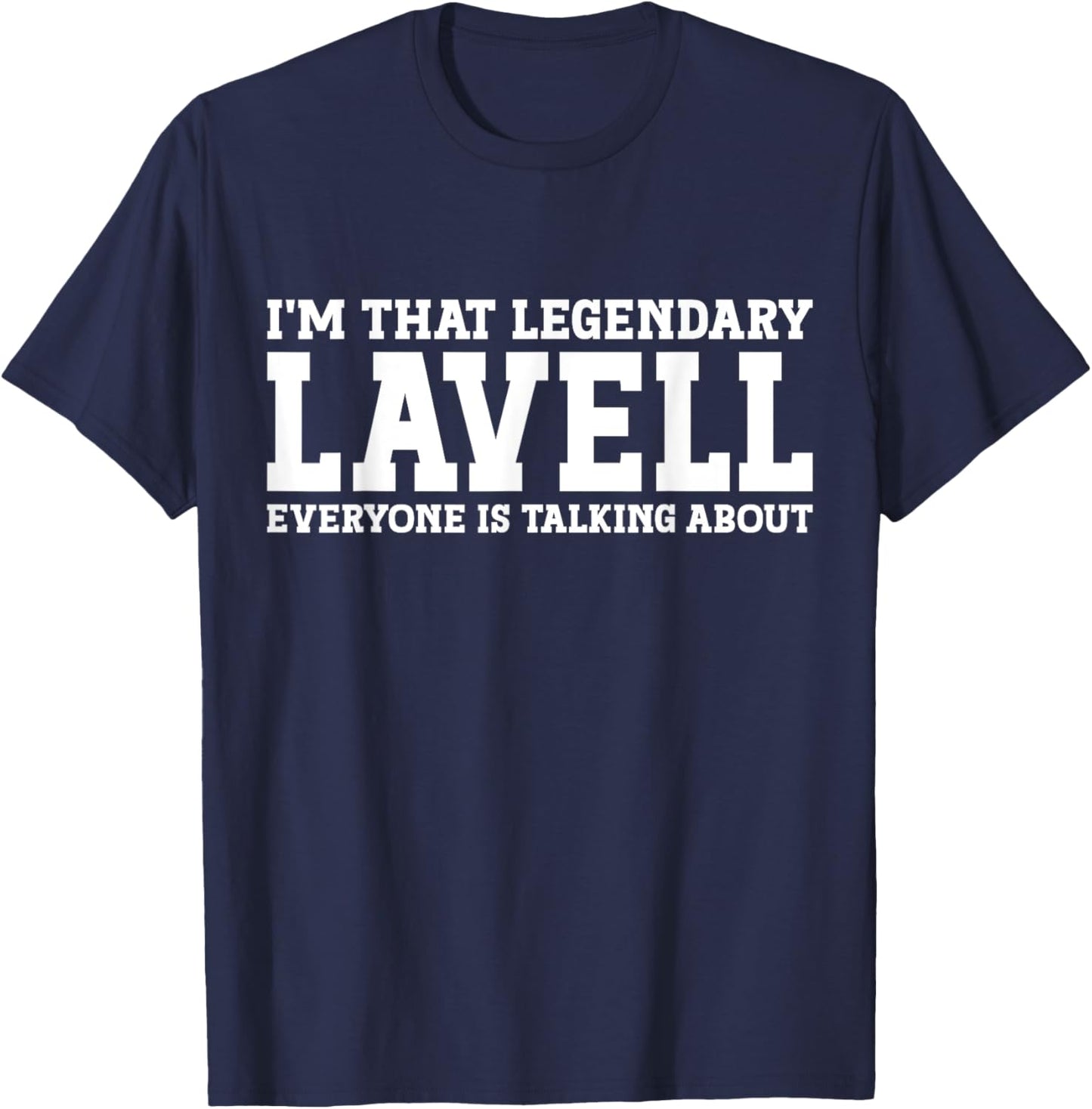 Lavell Personal Name First Name Funny Lavell T-Shirt - T-Shirt | Navy