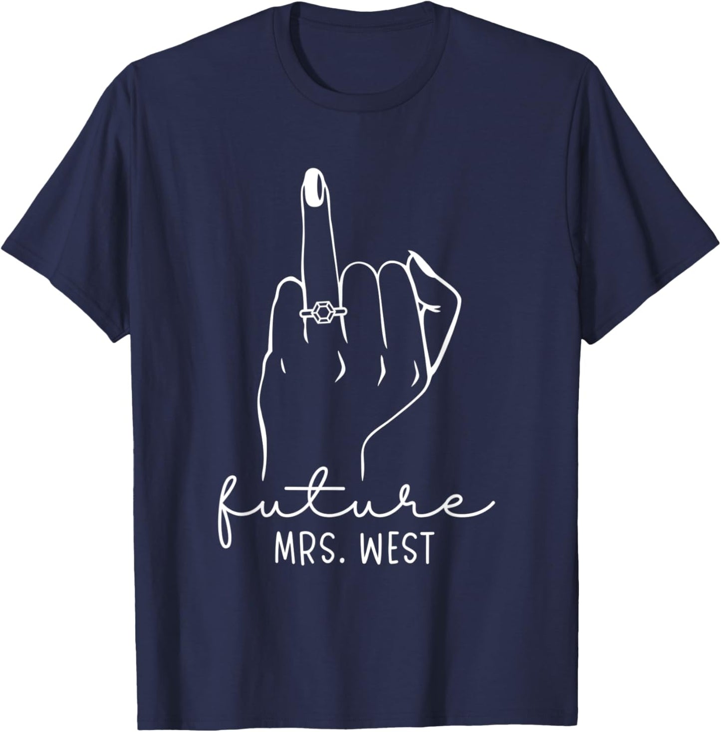 Future Mrs. West New Bridal to Be Fiance Bachelorette T-Shirt - T-Shirt | Navy