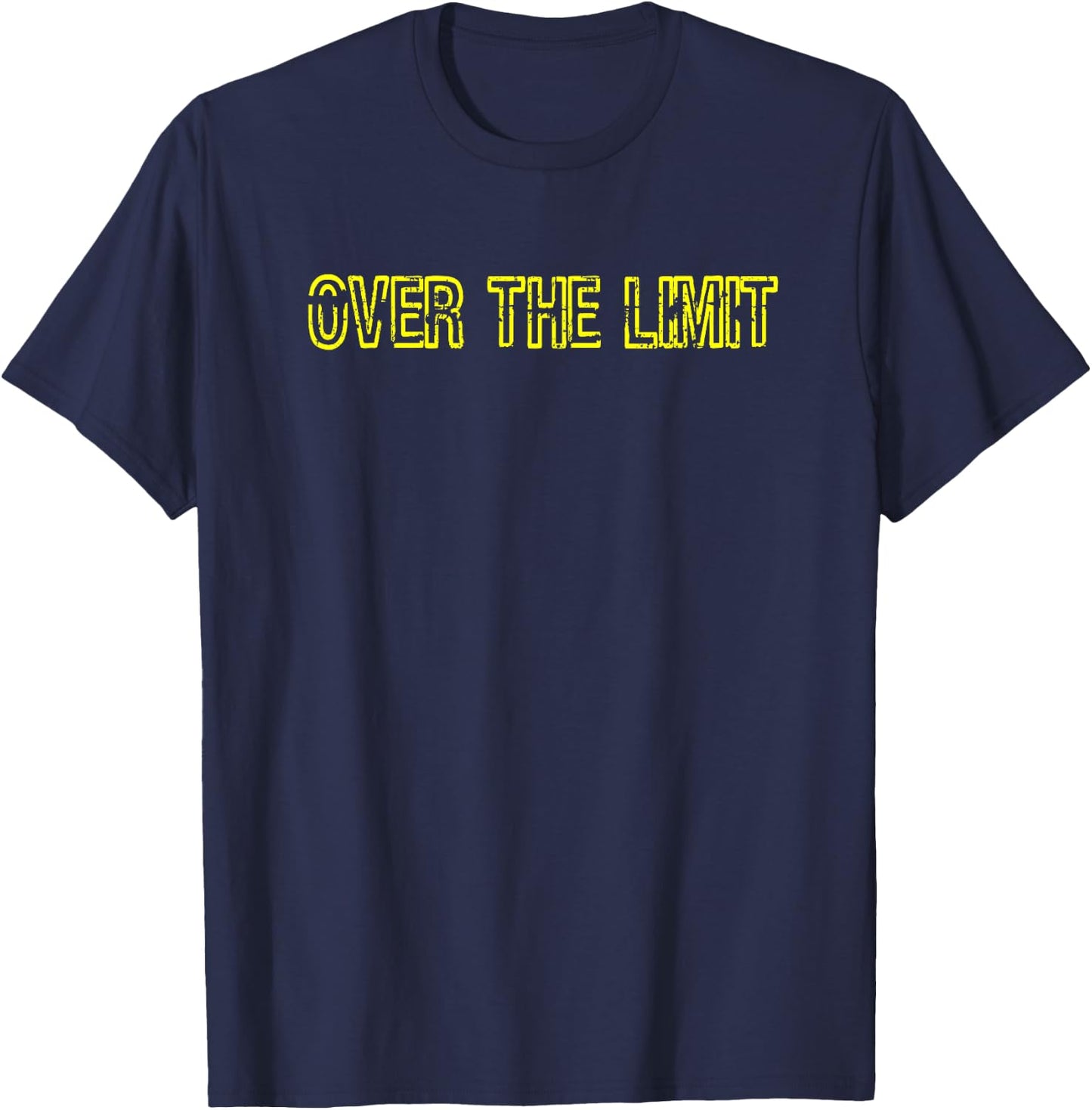 Sarcastic OVER THE LIMIT T-Shirt - T-Shirt | Navy