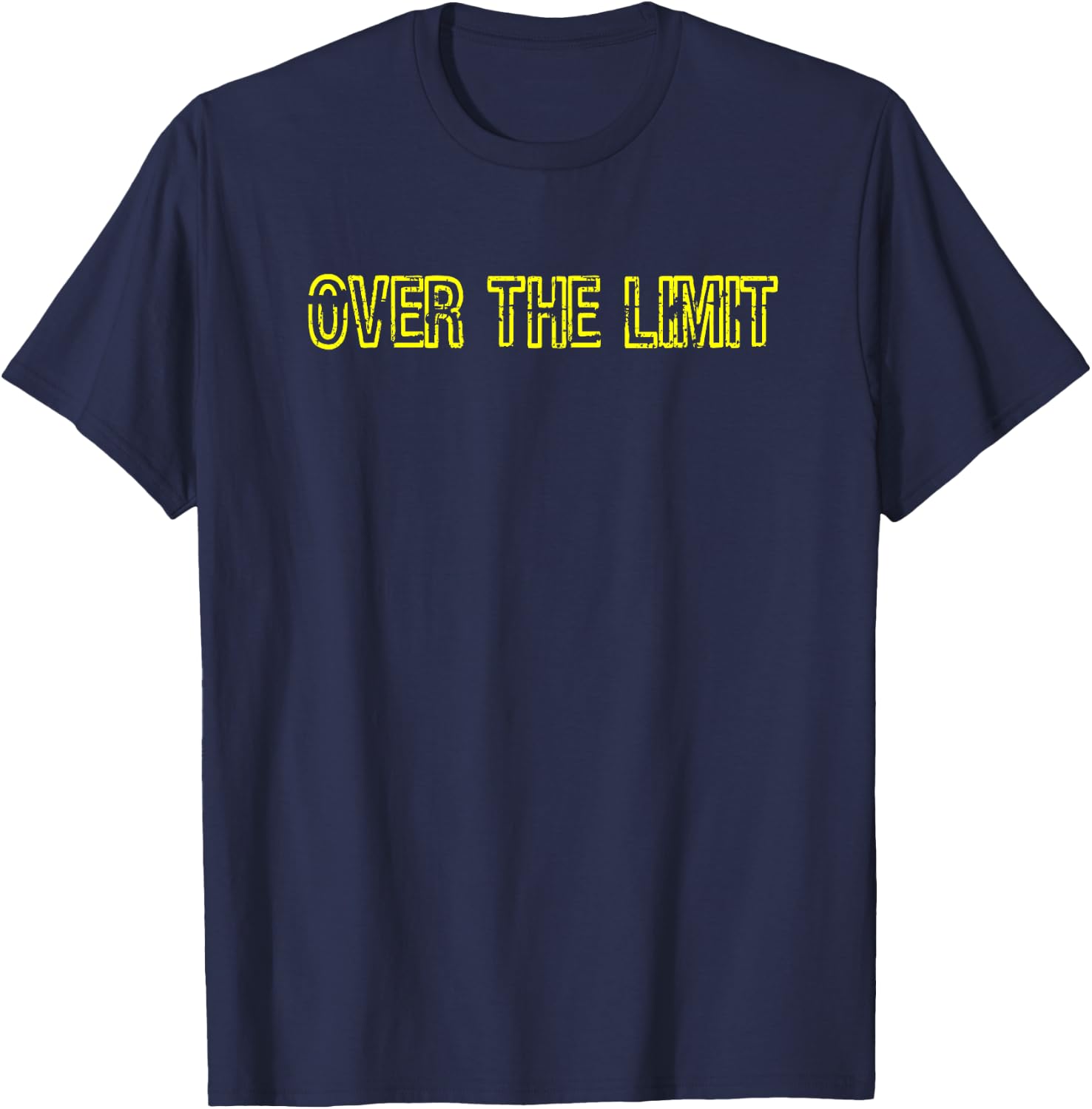 Sarcastic OVER THE LIMIT T-Shirt - T-Shirt | Navy
