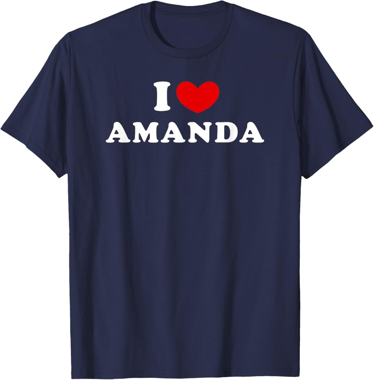 I Love Amanda, I Heart Amanda T-Shirt - T-Shirt | Navy