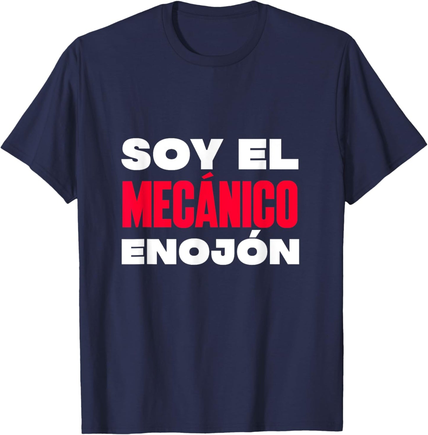 Soy el mecánico enojón T-Shirt - T-Shirt | Navy