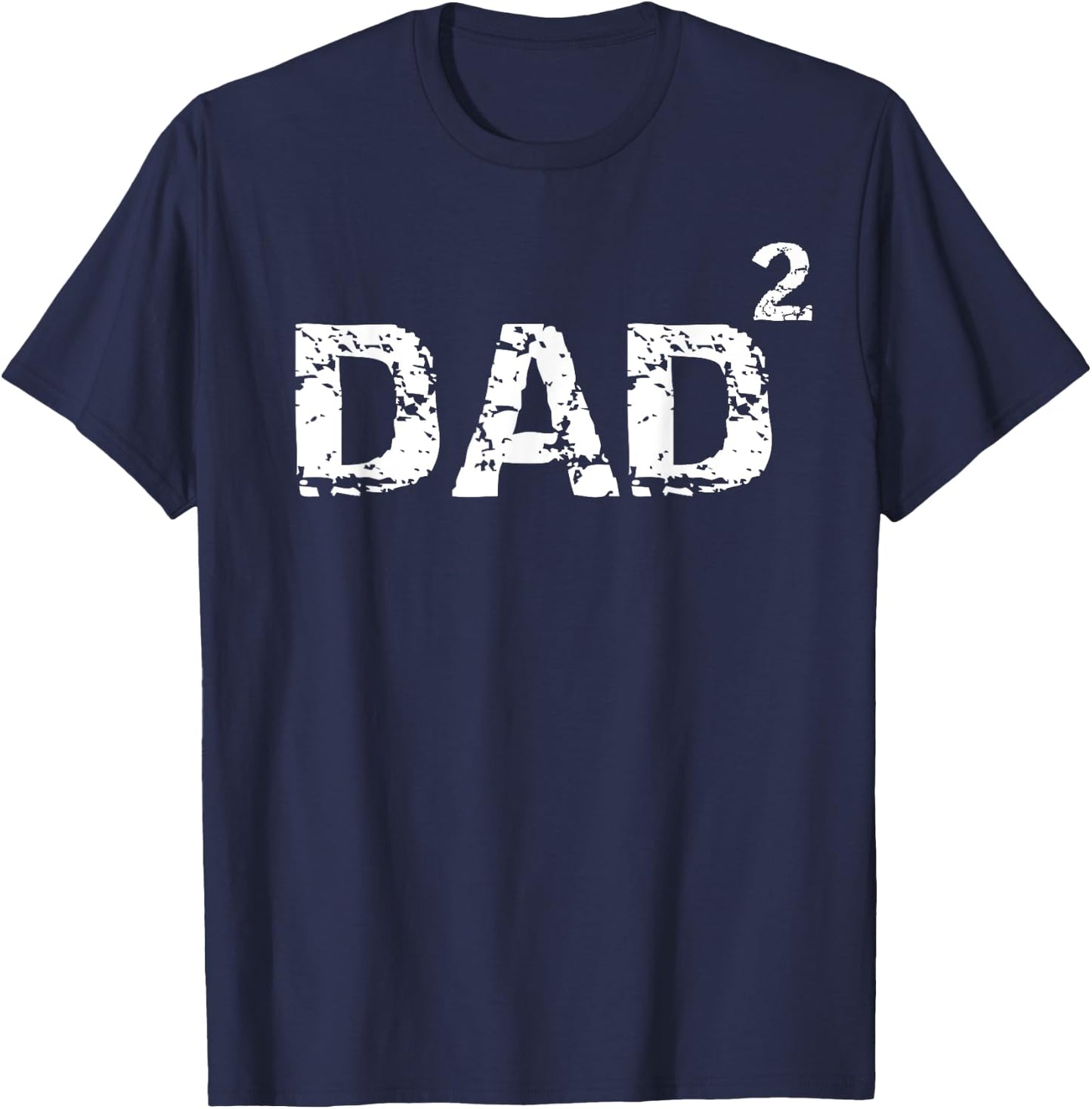 Father's Day Gift from Kids Dad of 2 Funny Dad Squared T-Shirt - T-Shirt | Navy