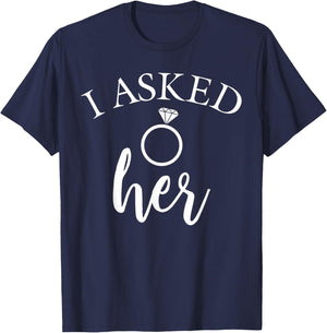 I asked her future fiancee of the groom T-Shirt - T-Shirt | Navy