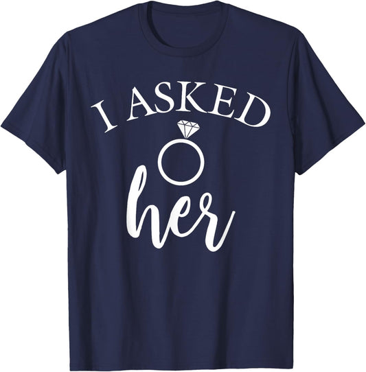 I asked her future fiancee of the groom T-Shirt - T-Shirt | Navy