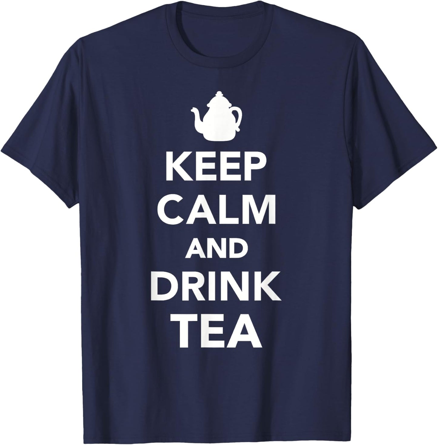 Keep calm and drink tea T-Shirt - T-Shirt | Navy
