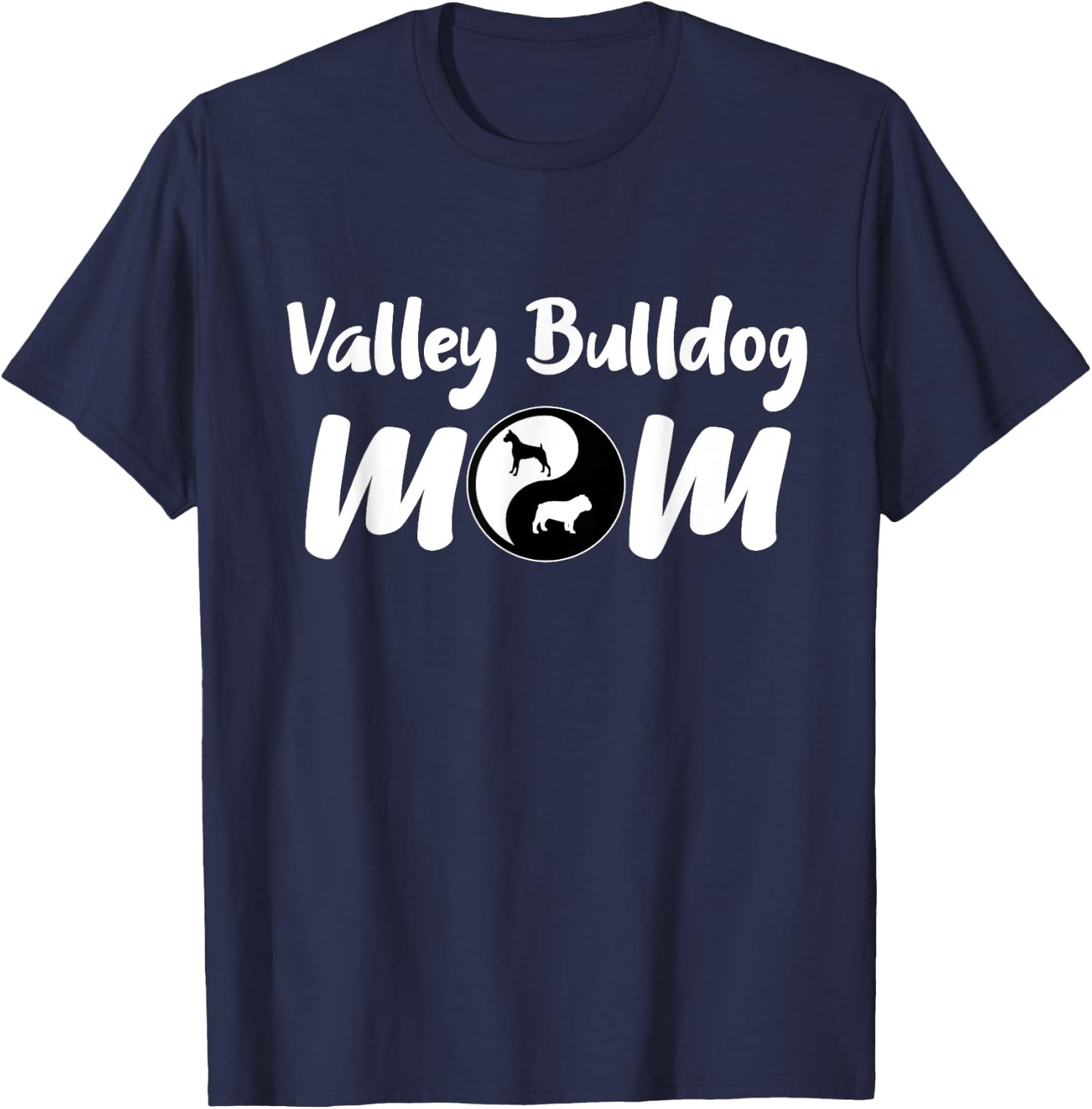 Valley Bulldog Mom Gifts | Pet Dog Mama Cross Breed Owners Men Women Girls Kids T-Shirt - T-Shirt | Navy