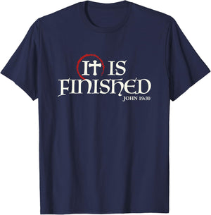 It Is Finished Bible Scripture Religious Gift T-Shirt - T-Shirt | Navy