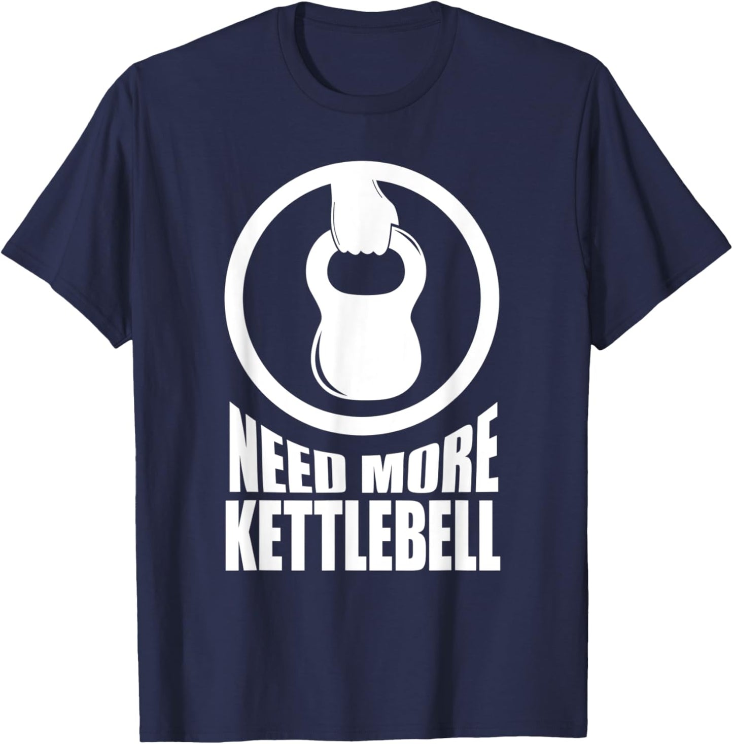 Need More Kettlebell | Grab Life By The Bells Gym workout T-Shirt - T-Shirt | Navy