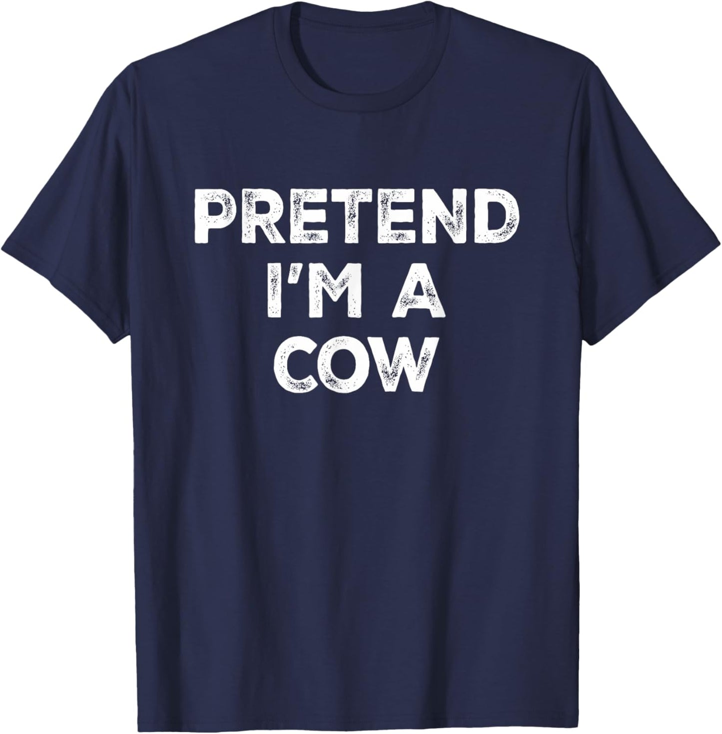 Pretend I'm A Cow Lazy Halloween Costume T-Shirt - T-Shirt | Navy