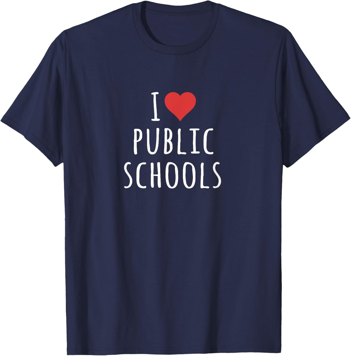 I Love Public Schools T-Shirt - T-Shirt | Navy