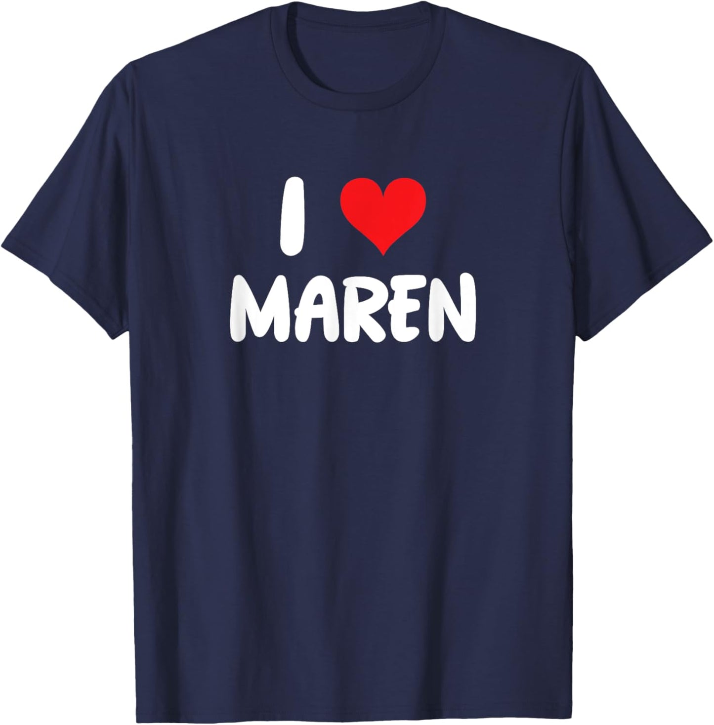 I Love Maren - Heart T-Shirt - T-Shirt | Navy