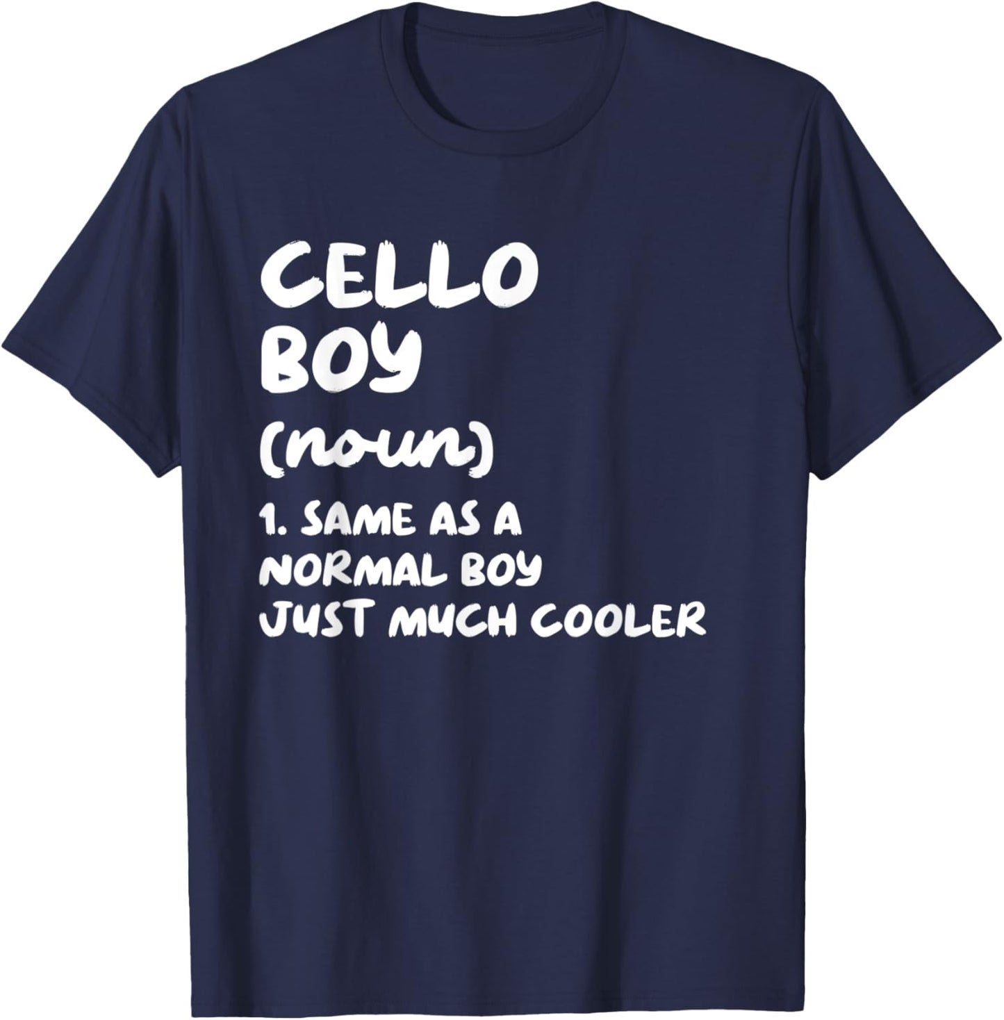 Cello Boy Definition Funny Musician T-Shirt - T-Shirt | Navy