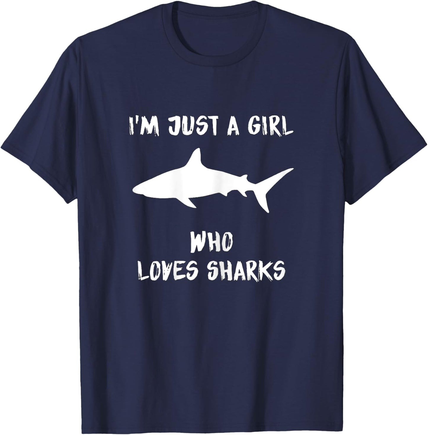 I'm Just A Girl Who Loves Sharks T-Shirt - T-Shirt | Navy