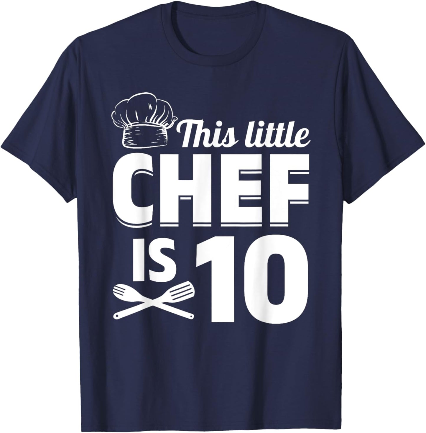 This Little Chef Is 10 Cook Chef Birthday Chef Kid Cook Chef T-Shirt - T-Shirt | Navy