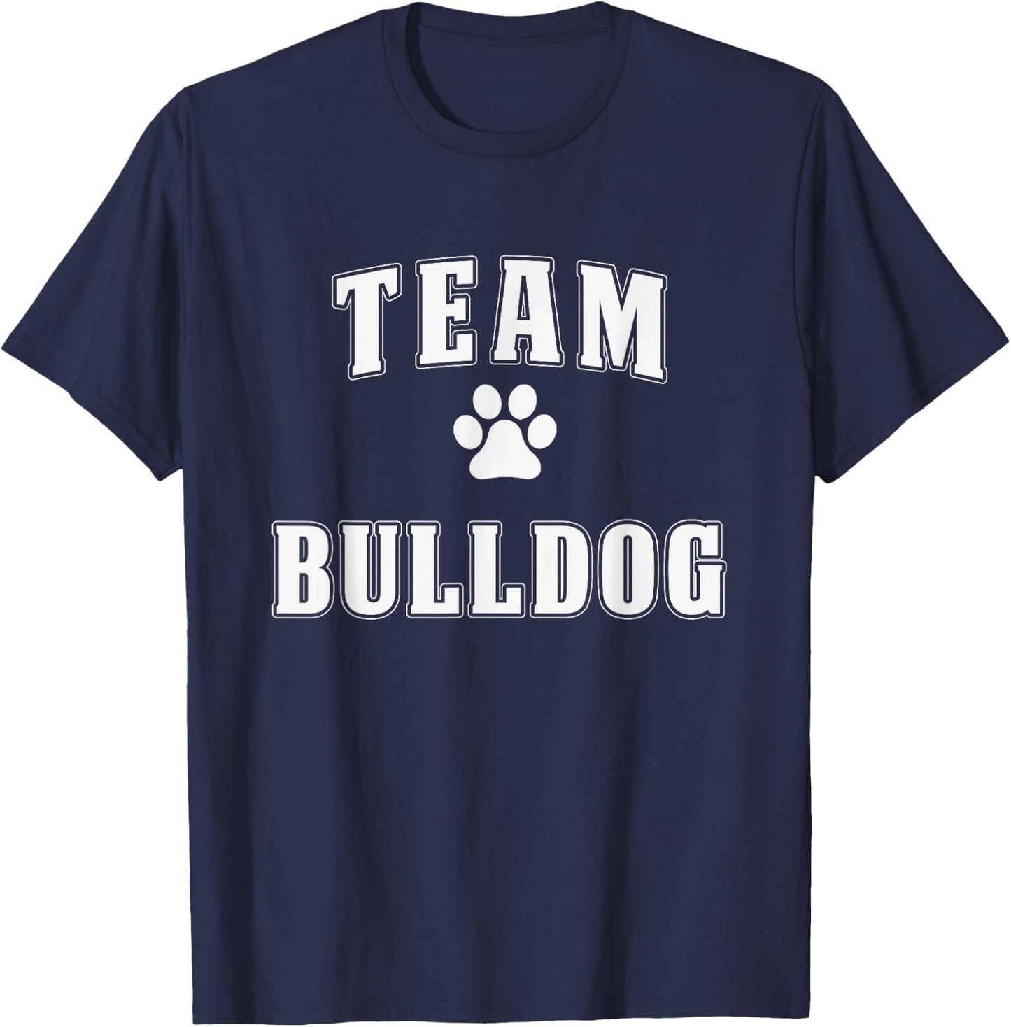 Team Bulldog - Funny Bulldog Shirt Gift Bulldog Lover Women Girls Kids T-Shirt - T-Shirt | Navy