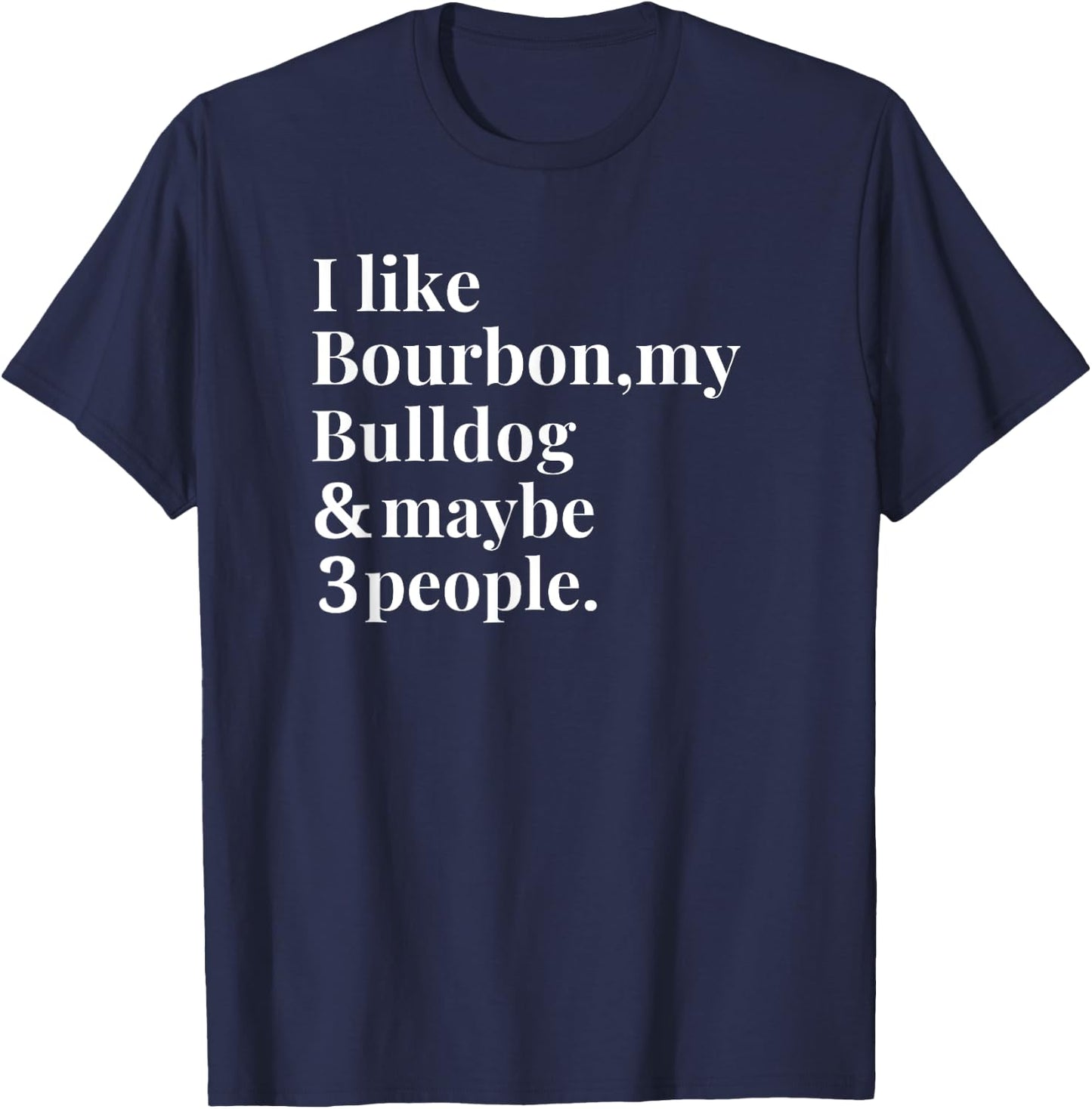 Bulldog Funny Dog Owner Bourbon Whiskey Lover Gift Men T-Shirt - T-Shirt | Navy
