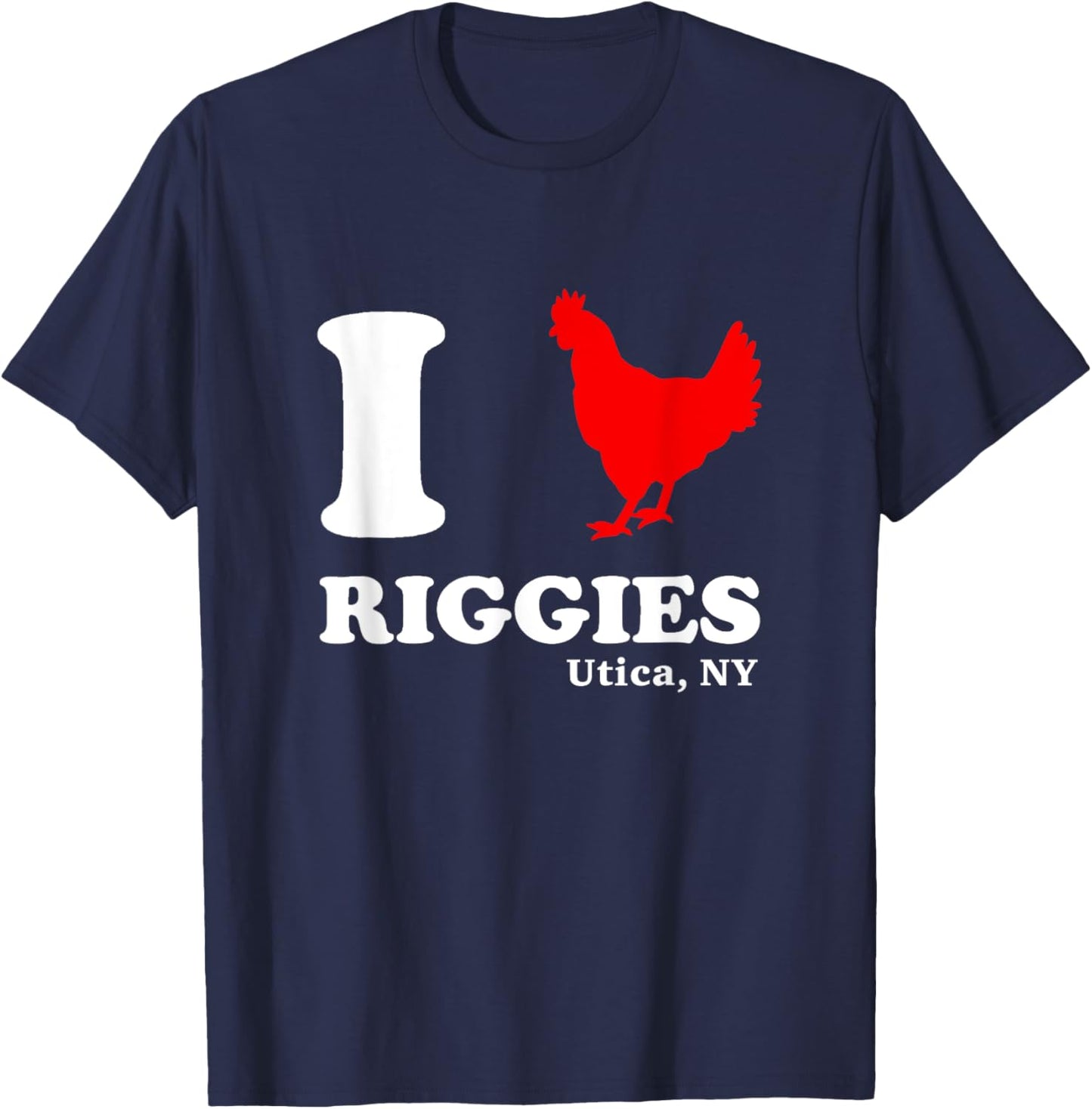 I Love Chicken Riggies Utica NY Classic Upstate Dinner Food T-Shirt - T-Shirt | Navy