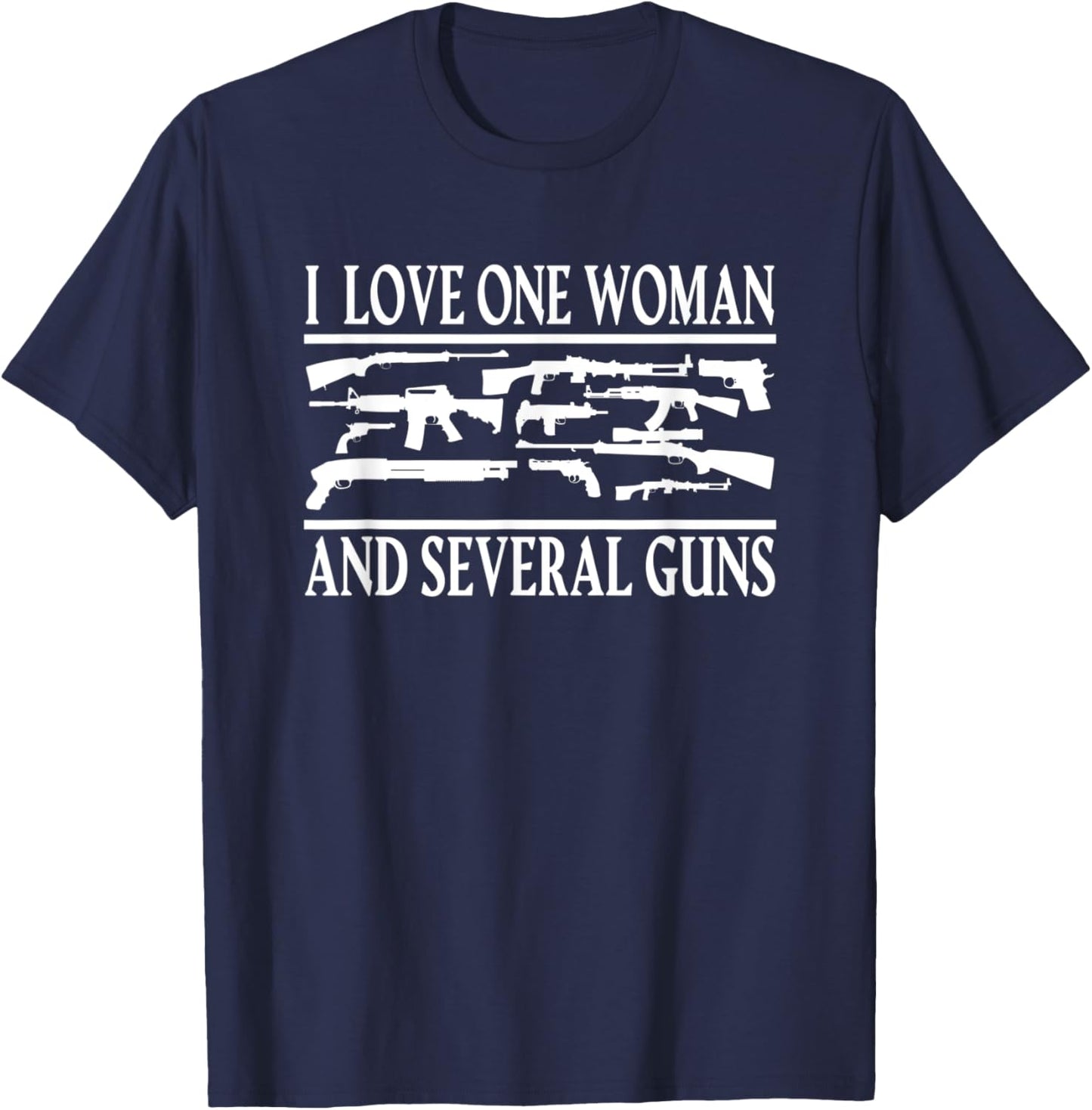 Cannon Rifle Bullet I love one Woman and several Guns T-Shirt - T-Shirt | Navy