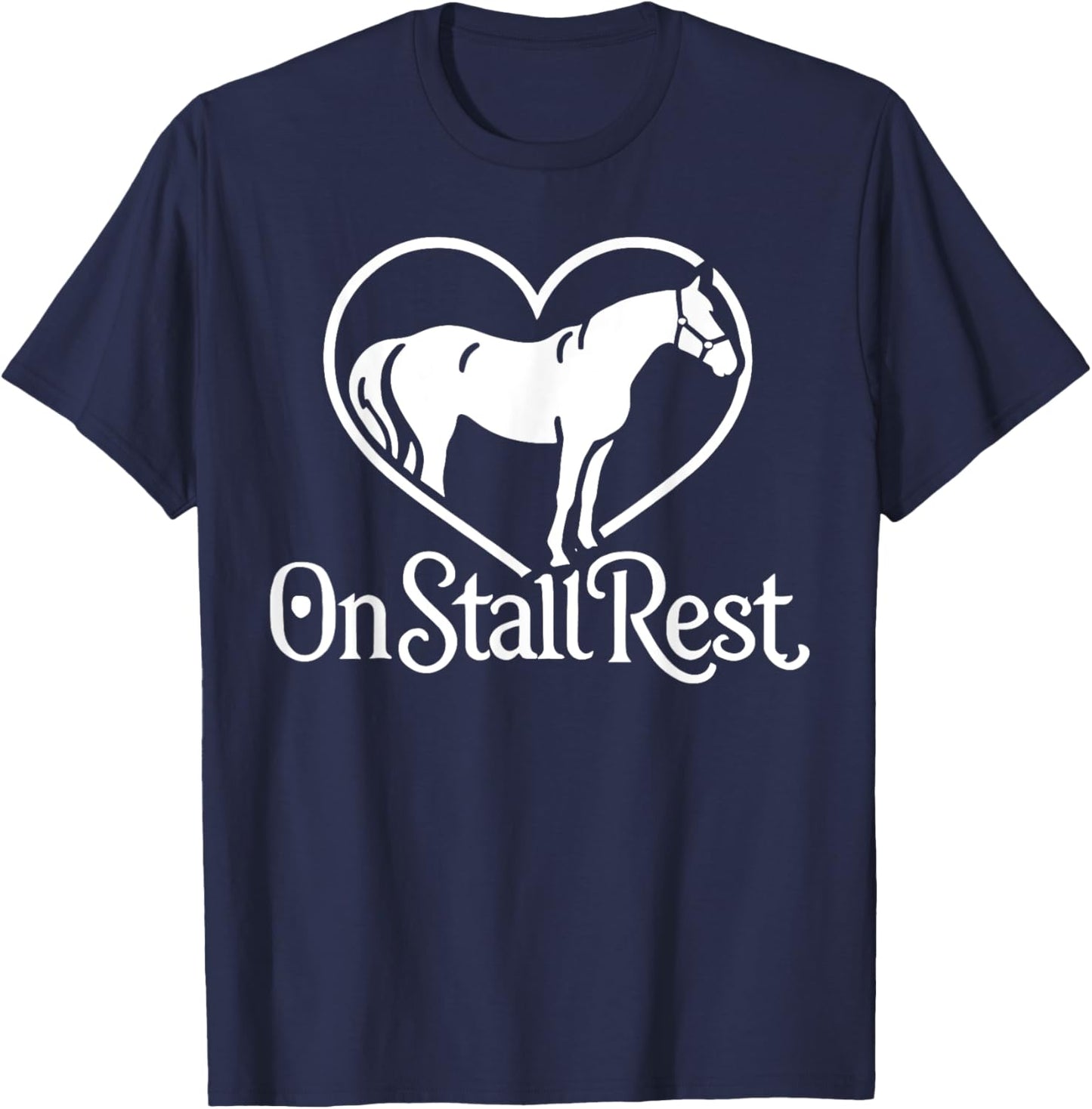 On Stall Rest , Heart Equestrian Horse Stable, Riding T-Shirt - T-Shirt | Navy