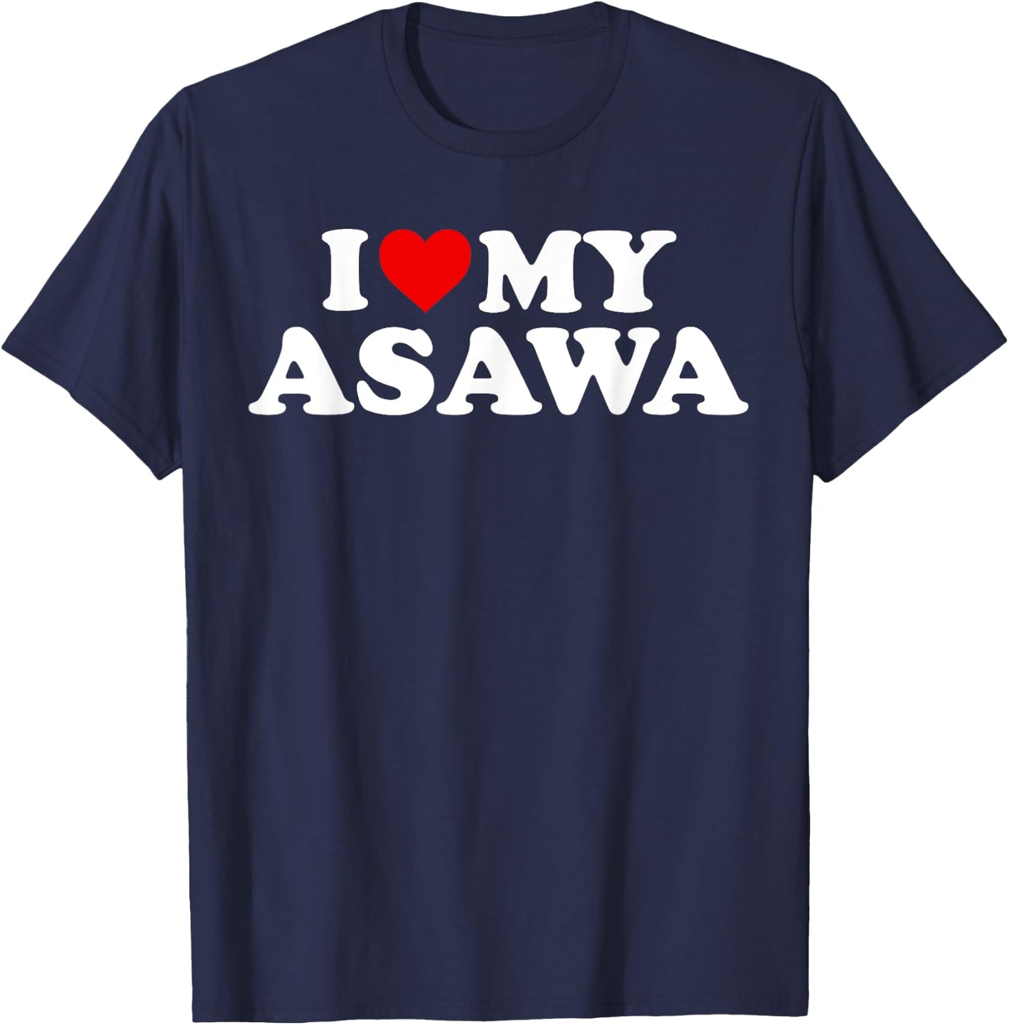I Love My Asawa T-Shirt - T-Shirt | Navy