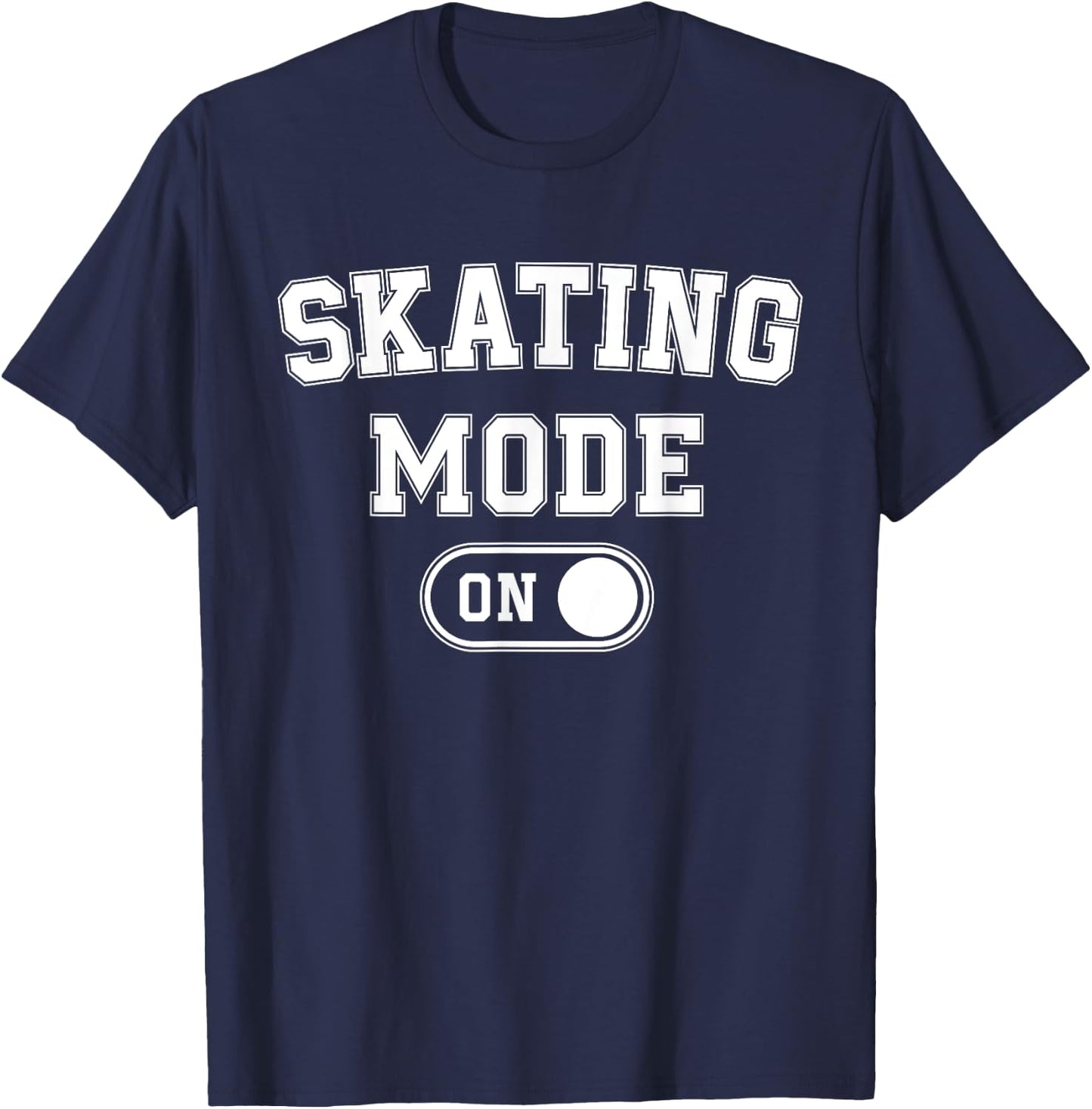 Skating Mode On Funny Skater Gift Roller Trick Master Coach T-Shirt - T-Shirt | Navy