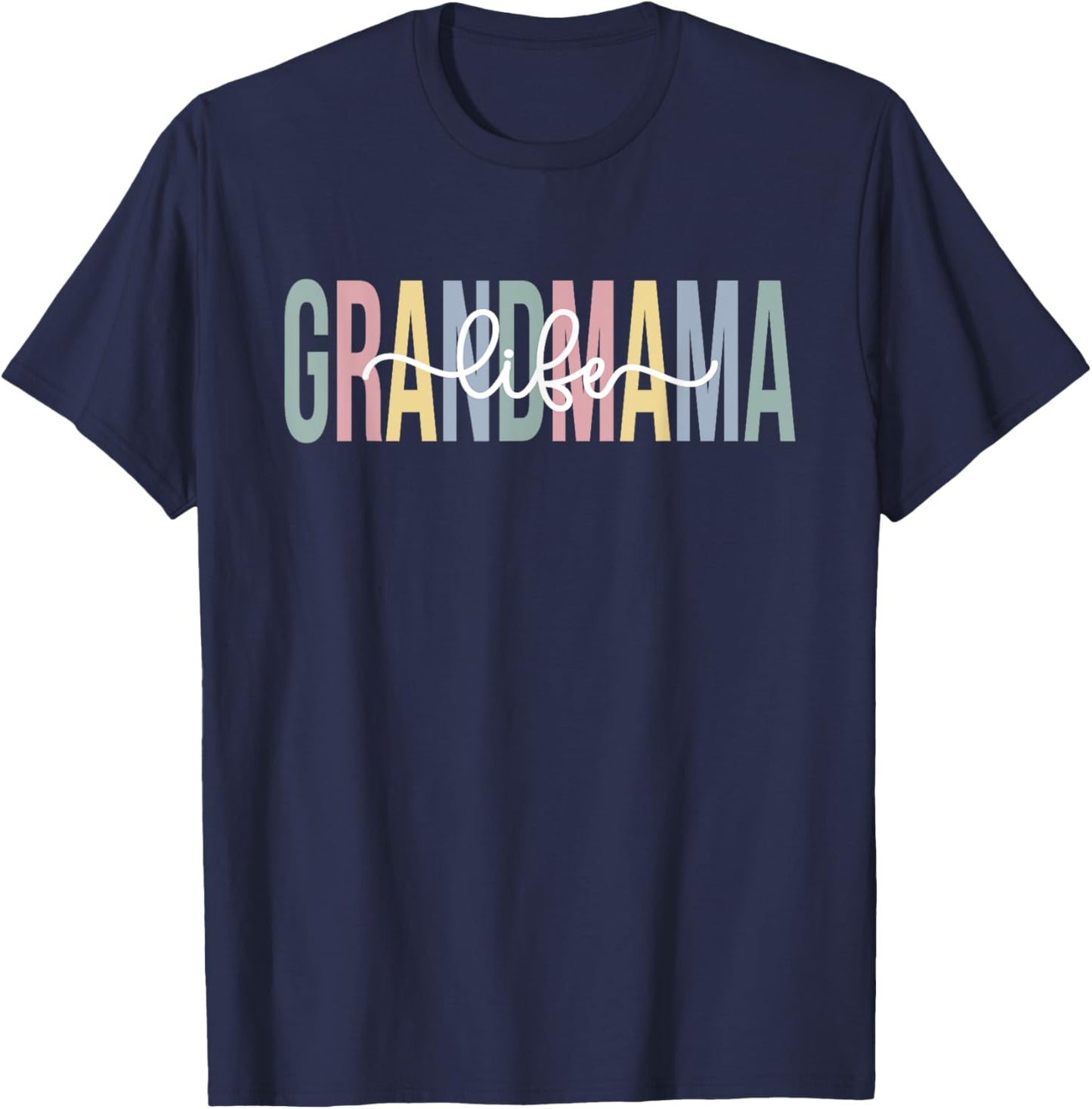 Grandmama Life Grandmama Grandma Grandmama Grandmother T-Shirt - T-Shirt | Navy
