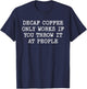 Decaf Coffee Only Works If You Throw It At People Funny Meme T-Shirt - T-Shirt | Navy