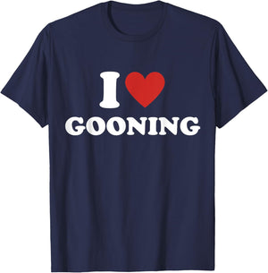 Funny I Heart Gooning I Love Gooning T-Shirt - T-Shirt | Navy