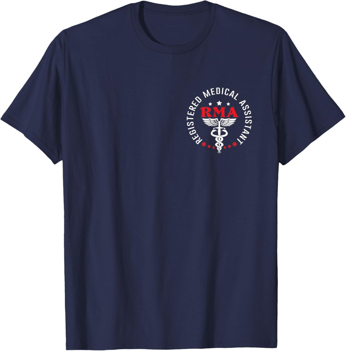 RMA Registered Medical Assistant MA Doctor Assistant Nurse T-Shirt - T-Shirt | Navy