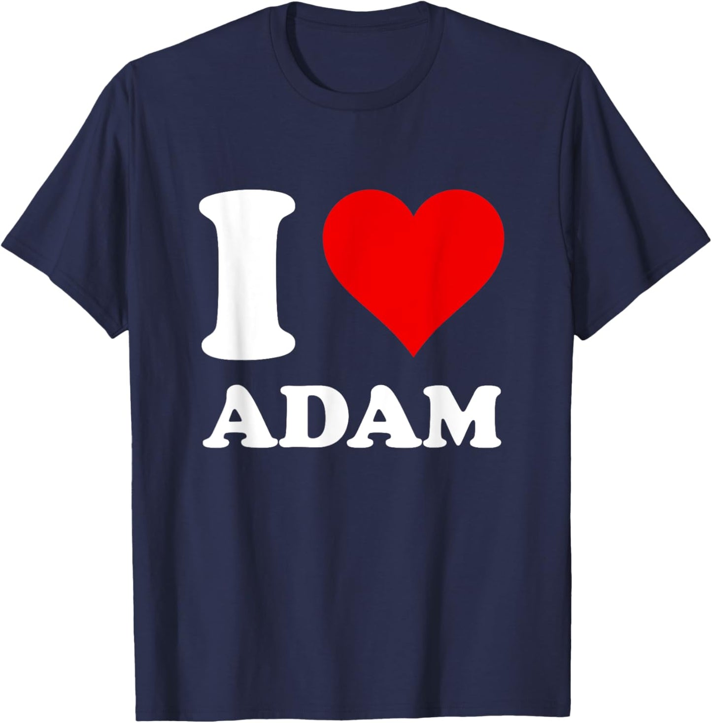 I Love Adam T-Shirt - T-Shirt | Navy