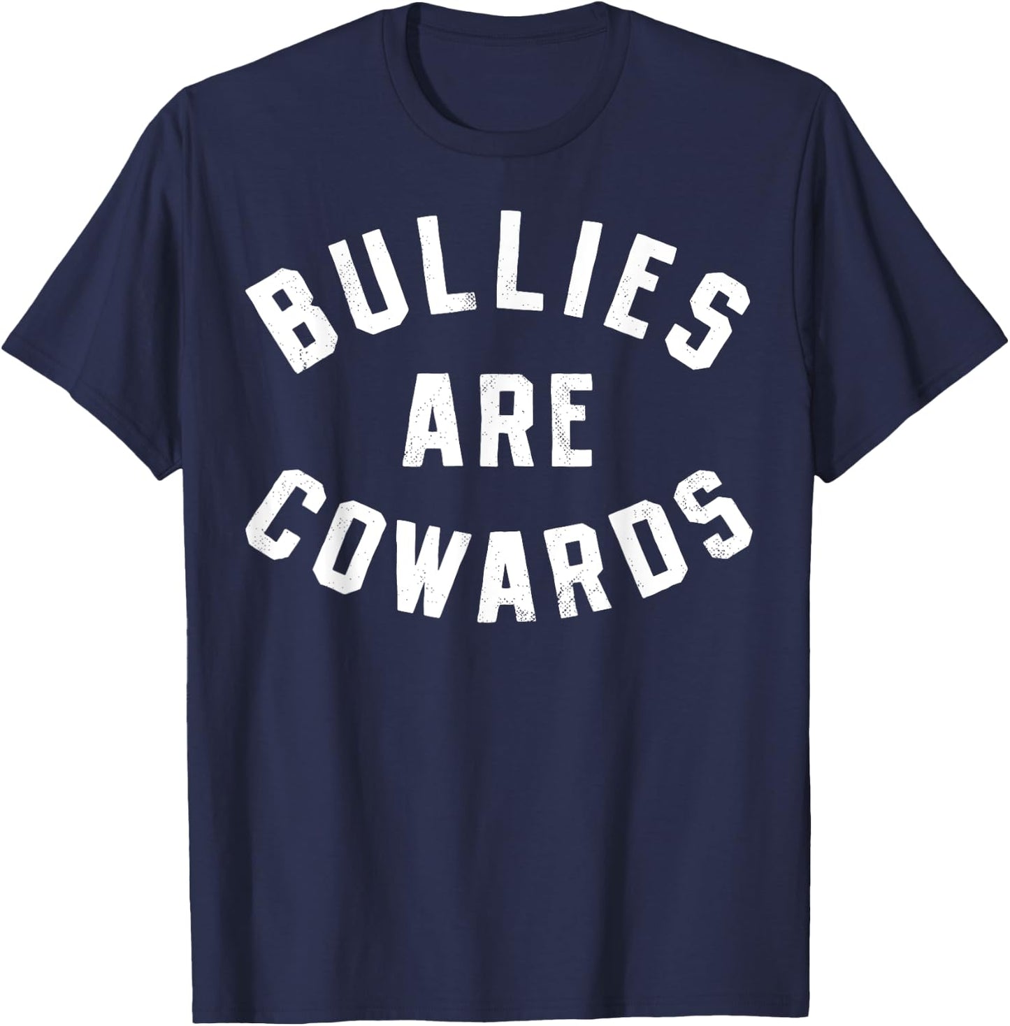 Bullies Are Cowards Be Kind Inspirational Kindness Retro T-Shirt - T-Shirt | Navy