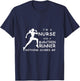I'm A Nurse And A Marathon Runner Nothing Scares Me T-Shirt - T-Shirt | Navy