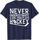 Funny Hockey Girls Ice Hockey Player Hockey Lovers T-Shirt - T-Shirt | Navy