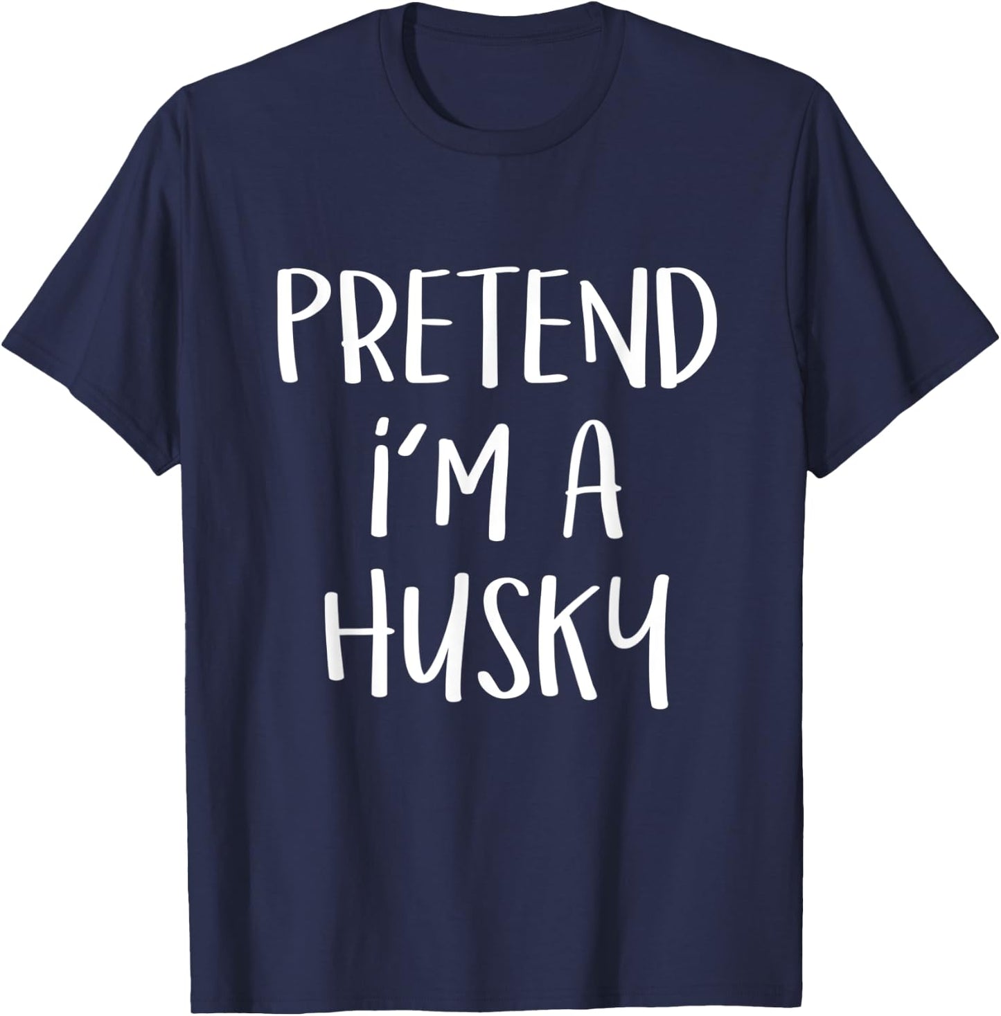 Pretend I'm A Husky Dog Costume Funny Halloween Party Men Women Kids T-Shirt - T-Shirt | Navy