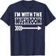 I'm With The Mushroom Halloween Costume Mushroom Halloween T-Shirt - T-Shirt | Navy