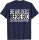 She Who Kneels Before God Can Stand Before Anyone T-Shirt - T-Shirt | Navy