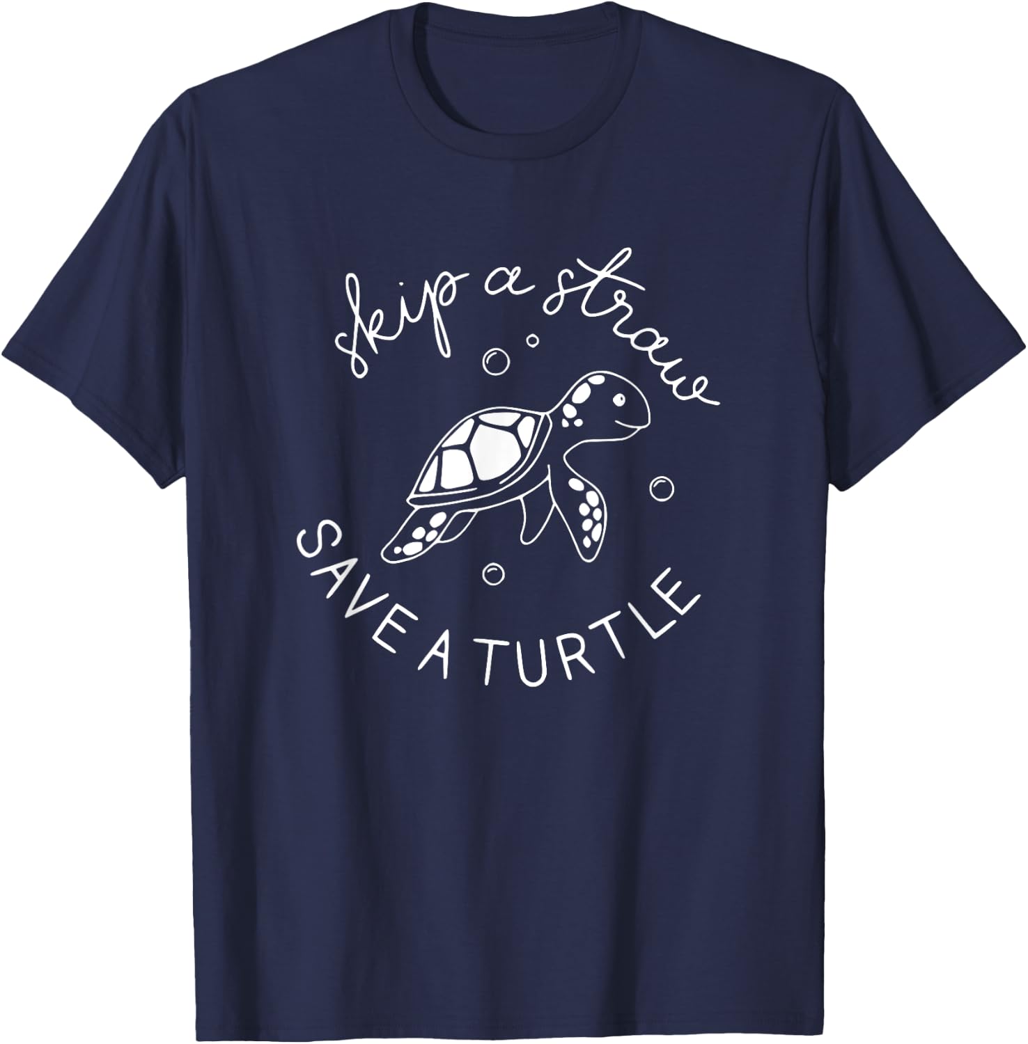 Skip A Straw Save A Turtle Shirt Save The Turtles T-Shirt - T-Shirt | Navy