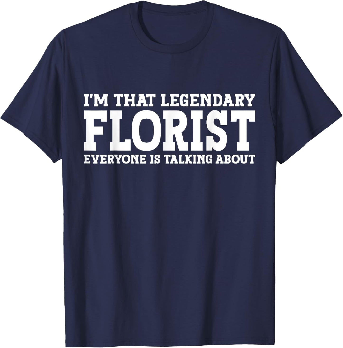 Florist Job Title Employee Funny Worker Profession Florist T-Shirt - T-Shirt | Navy